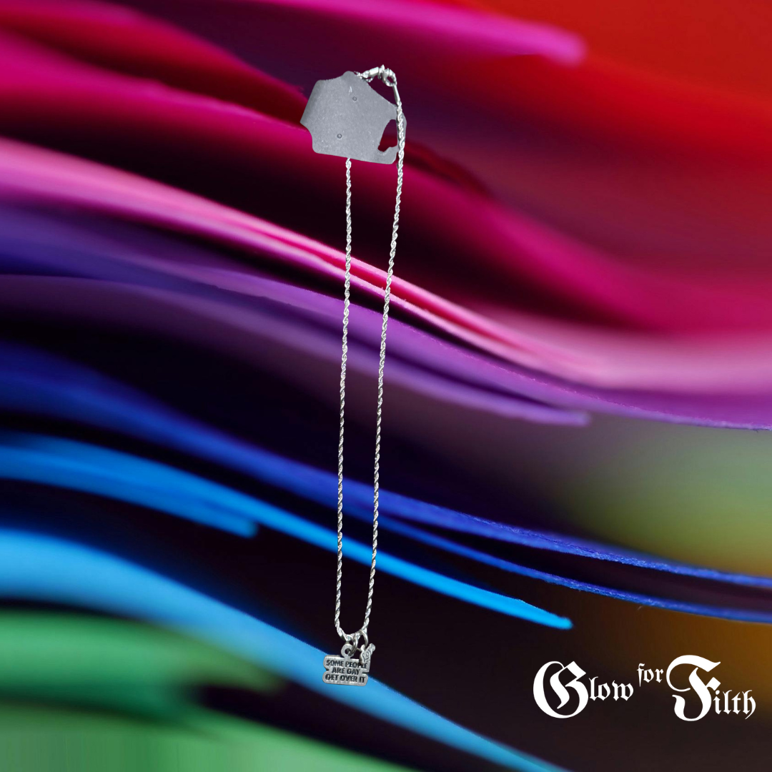 “Some People Are Gay. Get Over It.” Necklace – With Bonus “Love” Charm
